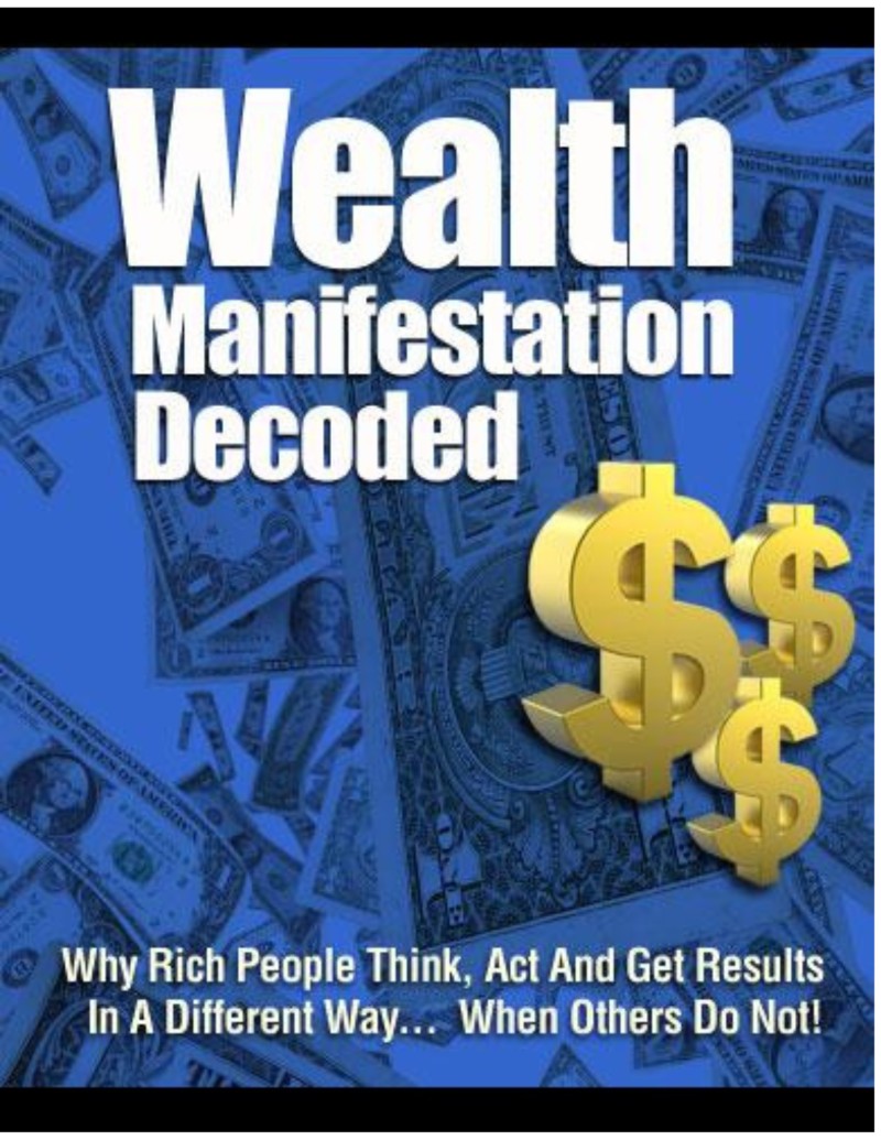 WEALTH MANIFESTATION DECODED