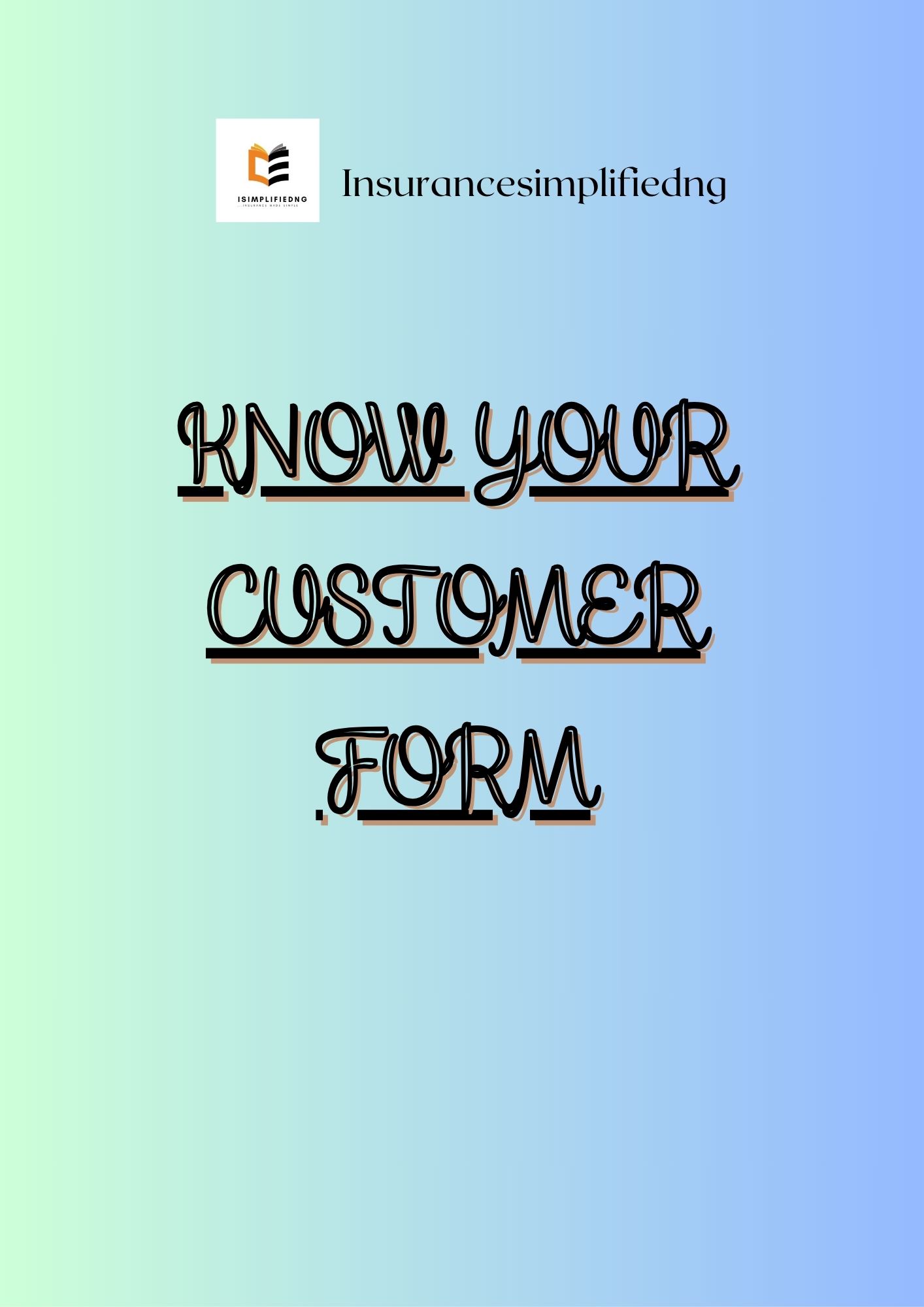 INSURANCE KNOW YOUR CUSTOMER FORM