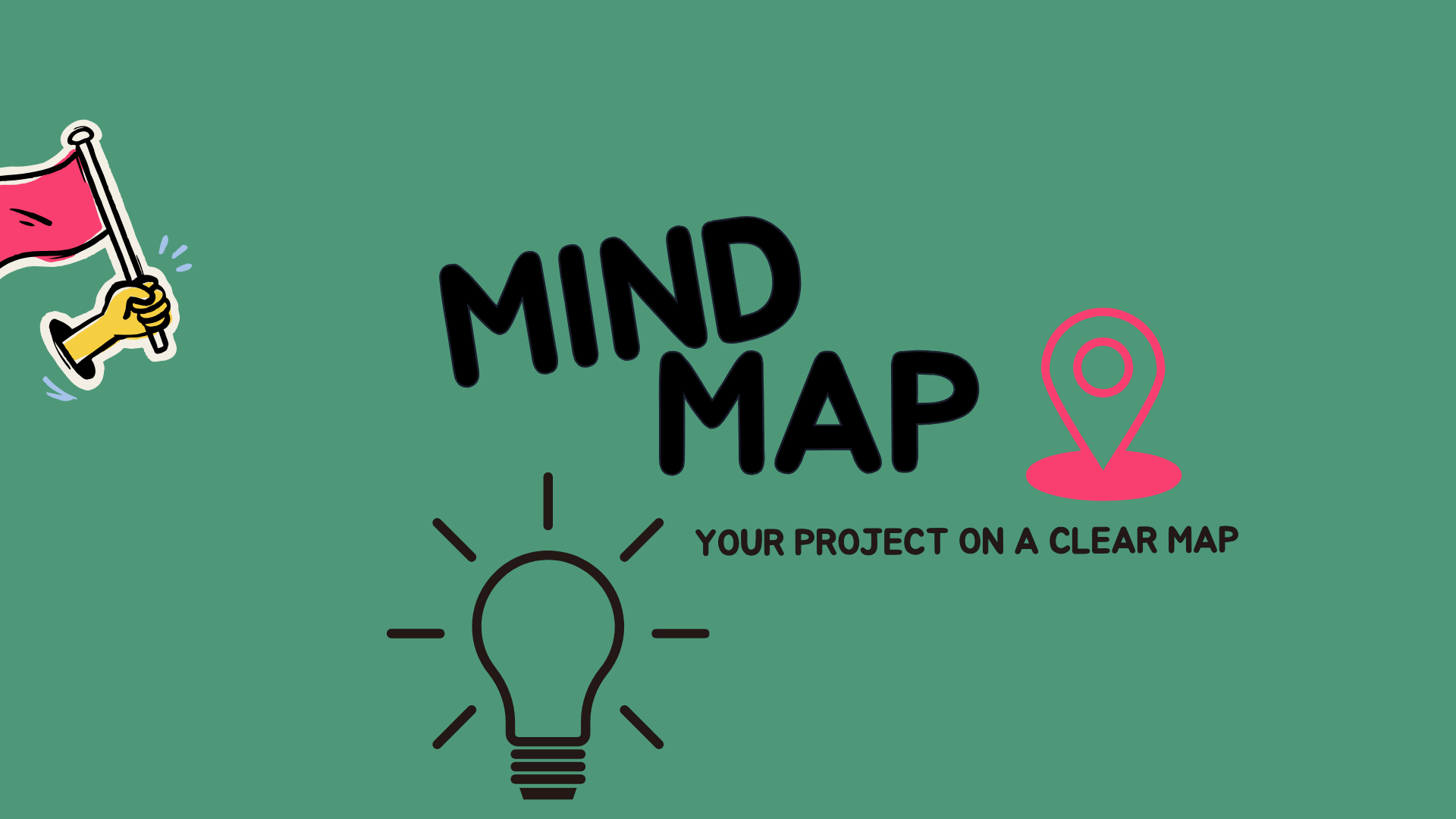 YOUR PERSONAL PROJECT ON A CLEAR MAP