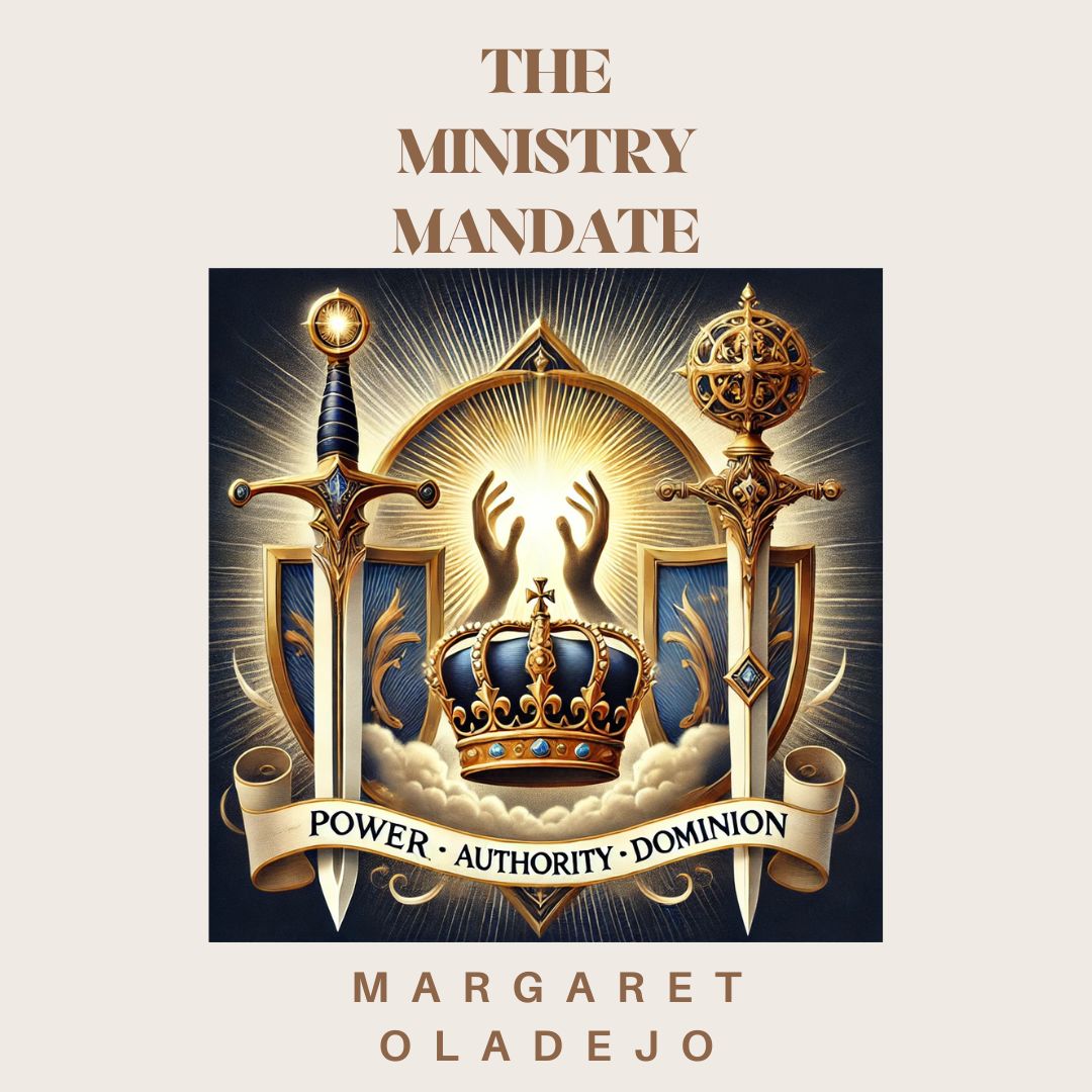 THE MINISTRY MANDATE