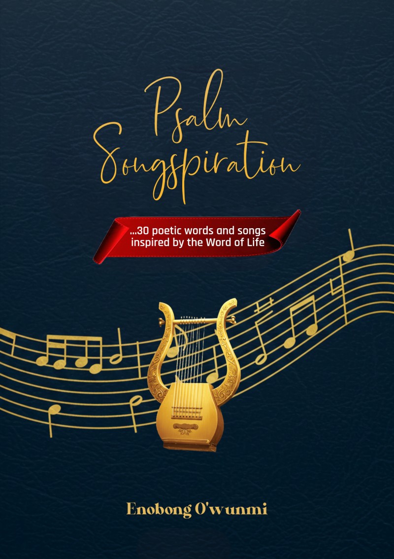 PsalmSongspiration: 30 poetic words and songs inspired by the Word of Life.