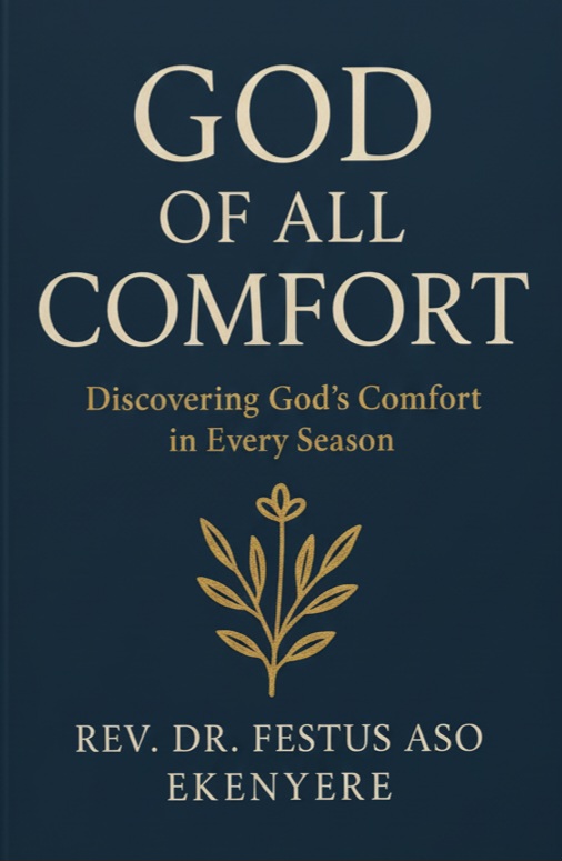 GOD OF ALL COMFORT: Discovering God's Comfort In Every Season