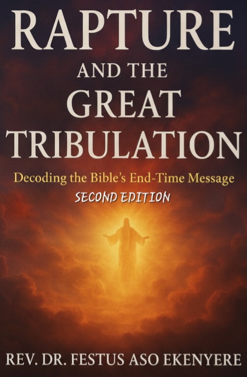 RAPTURE AND THE GREAT TRIBULATION
