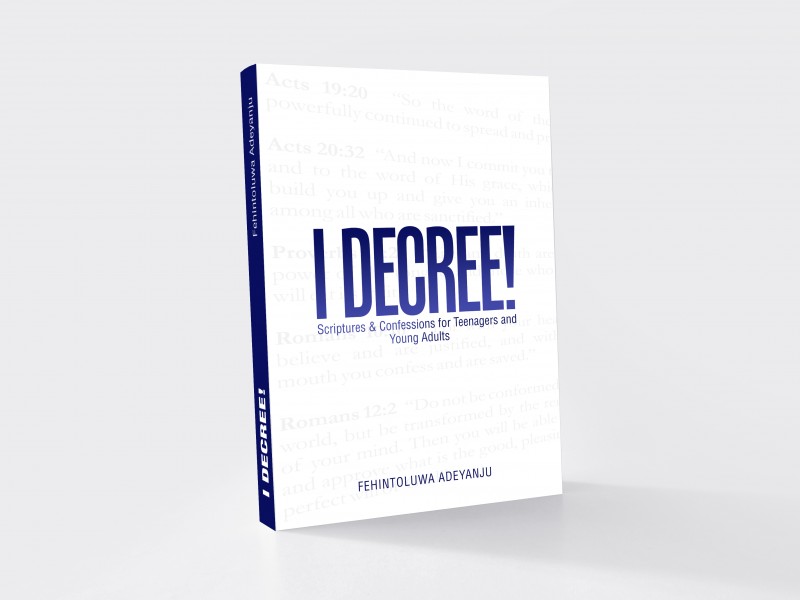 I-DECREE (Scriptures & Confessions for Teenagers & Young Adults