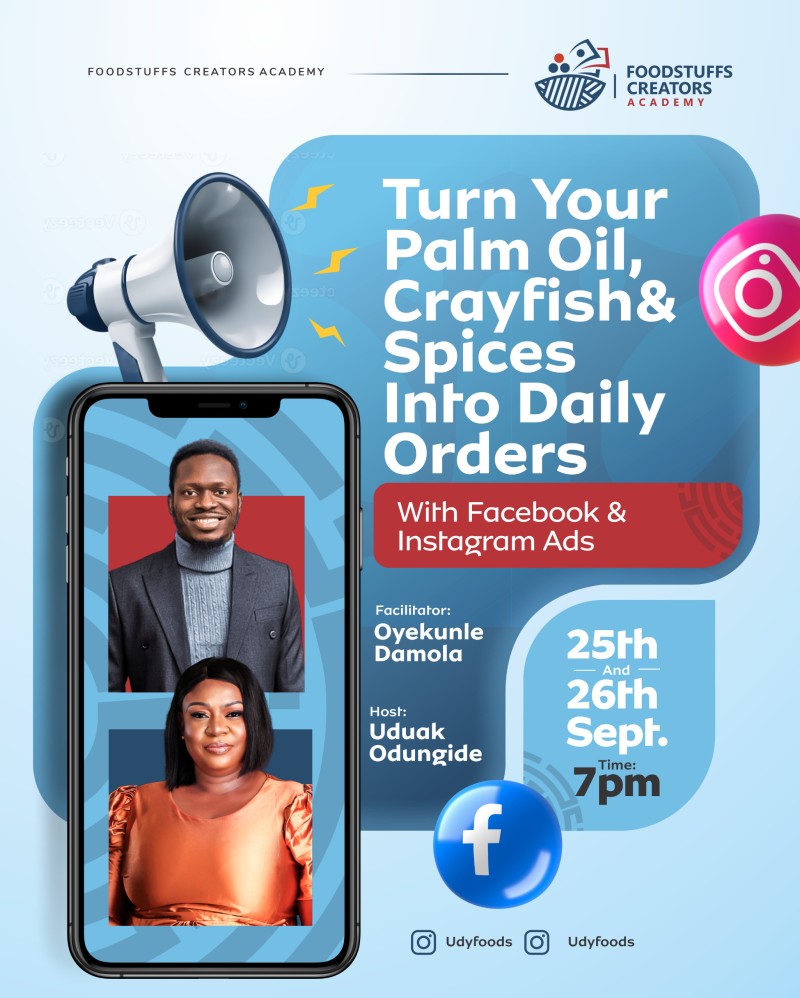 Turn Your Palm Oil, Crayfish & Spices into Daily Orders with Facebook & Instagram Ads