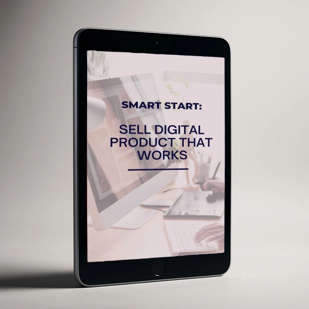 Smart Start: Sell Digital Products That Work