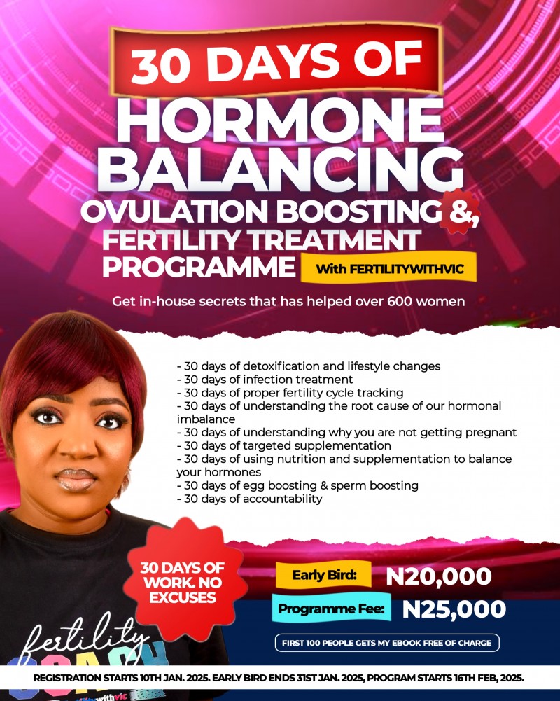 30 DAYS HORMONE BALANCING, OVULATION BOOSTING AND FERTILITY TREATMENT PROGRAMME