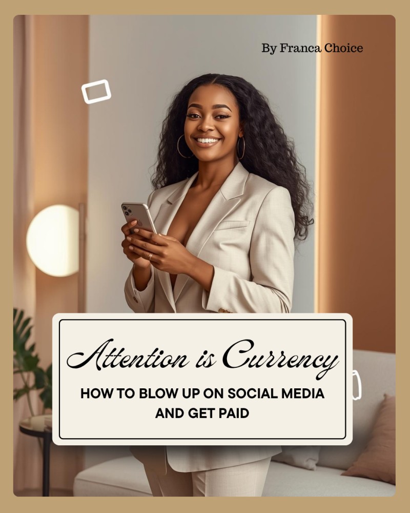 Attention Is Currency: How to Blow Up on Social Media & Get Paid