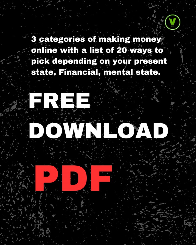 3 categories of making money online with a list of 20 ways to pick depending on your present state. Financial, mental state.