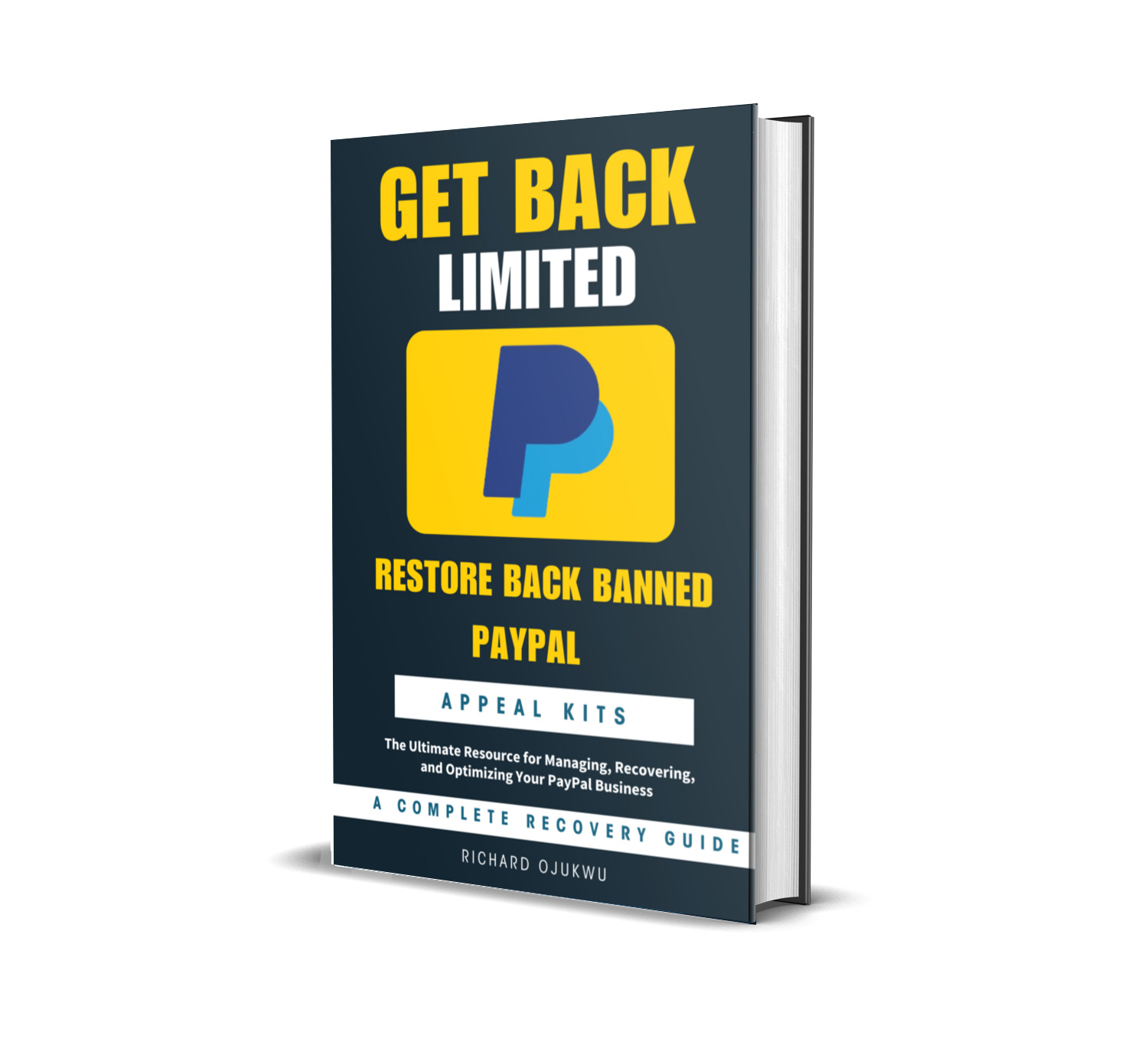 GET BACK ON PAYPAL & RESTORE BACK A BANNED PAYPAL:  HOW TO RESTORE A BANNED PAYPAL ACCOUNT. ( A COMPLETE RECOVERY GUIDE)
