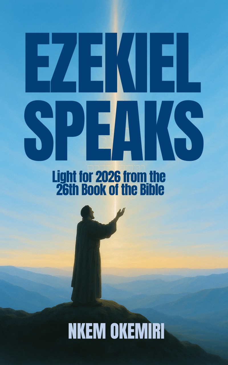 EZEKIEL SPEAKS - Light for 2026 from the 26th Book of the Bible