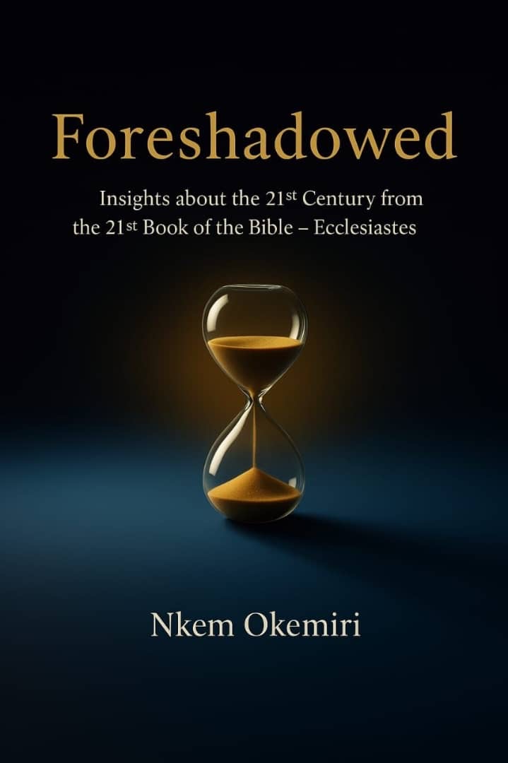 FORESHADOWED: Insights about the 21st Century from the 21st Book of the Bible