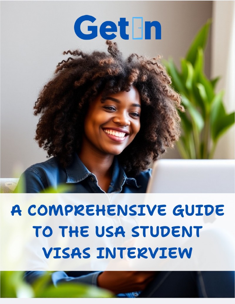 A COMPREHENSIVE GUIDE TO THE USA STUDENT VISA INTERVIEW