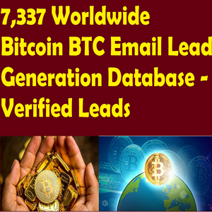 7,337 Worldwide Bitcoin BTC Email Lead Generation Database - Verified Leads