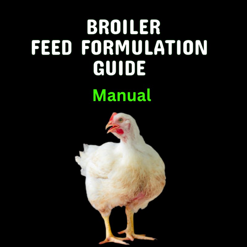 Broiler Feed Formulation Reference Manual (Word Doc)