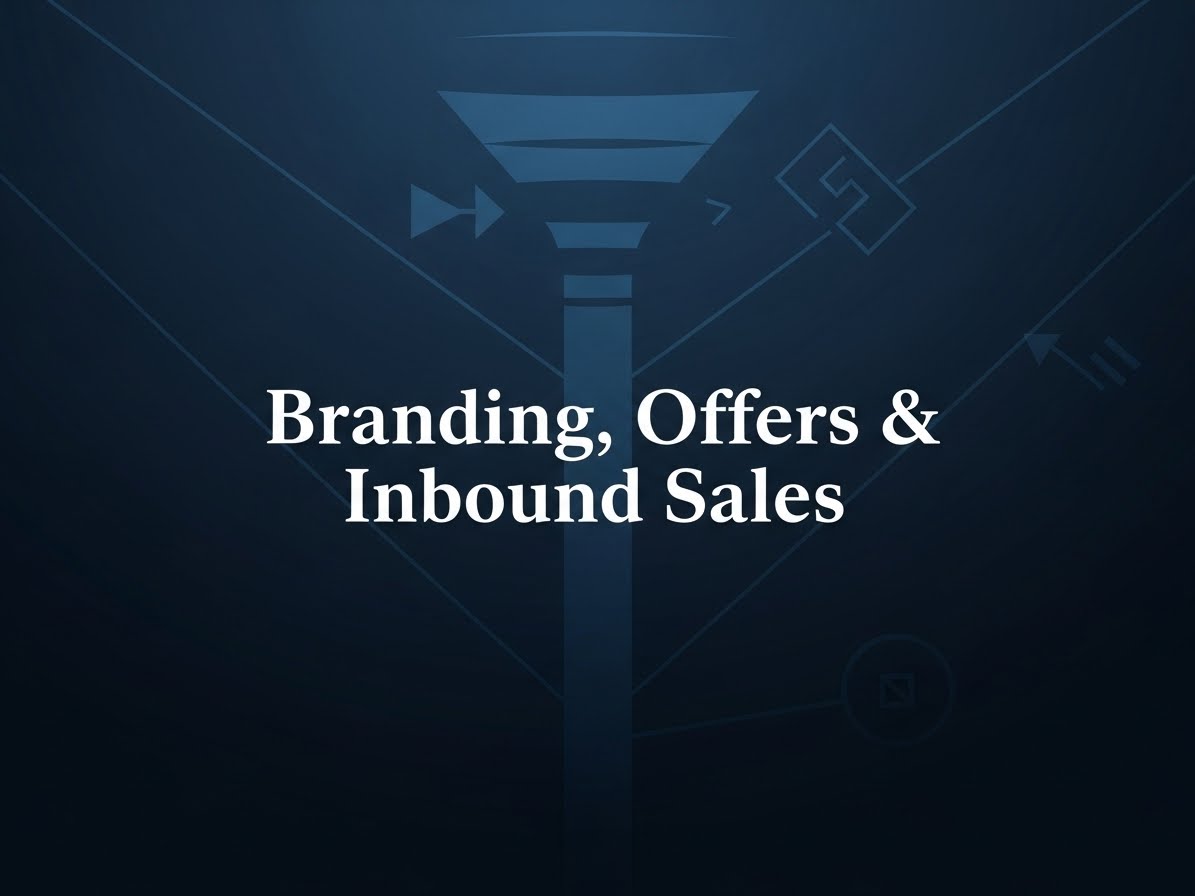 Branding, Offers & Inbound Sales