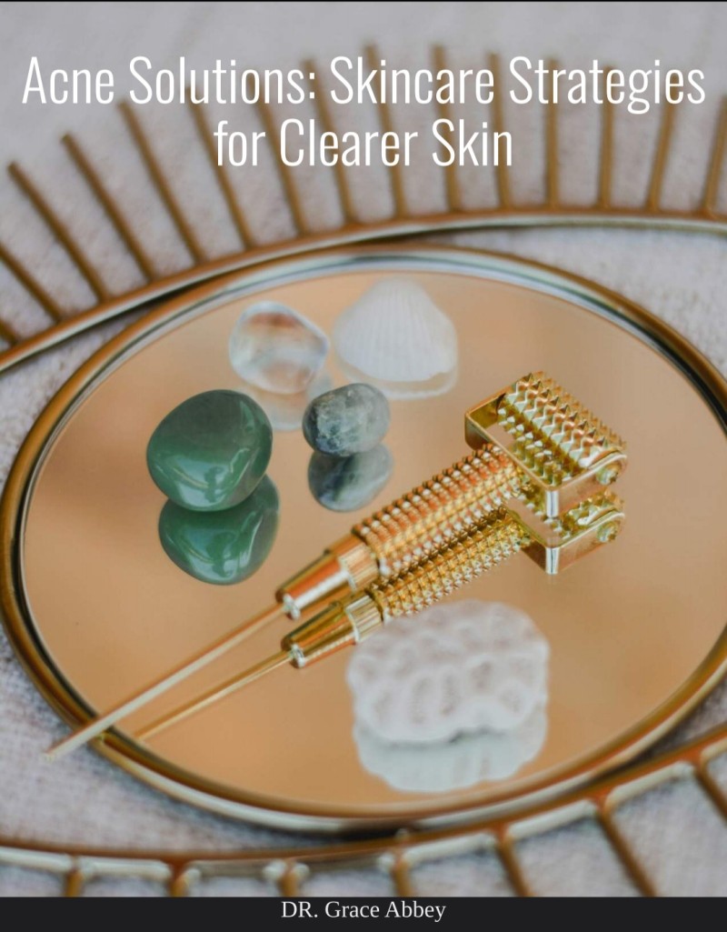 Acne solutions: Skincare strategy for a clearer skin