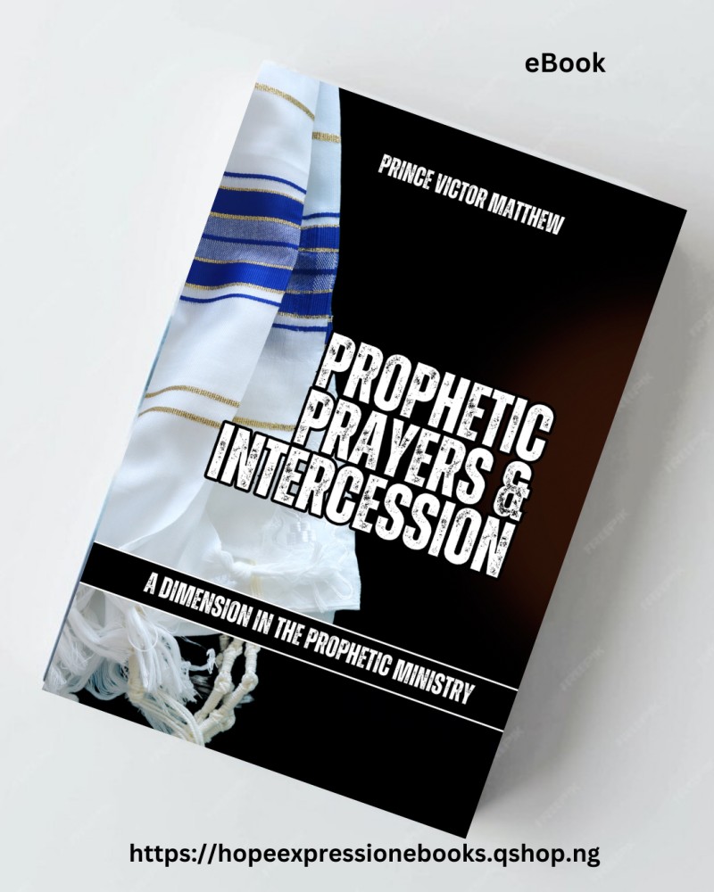 PROPHETIC PRAYERS AND INTERCESSION