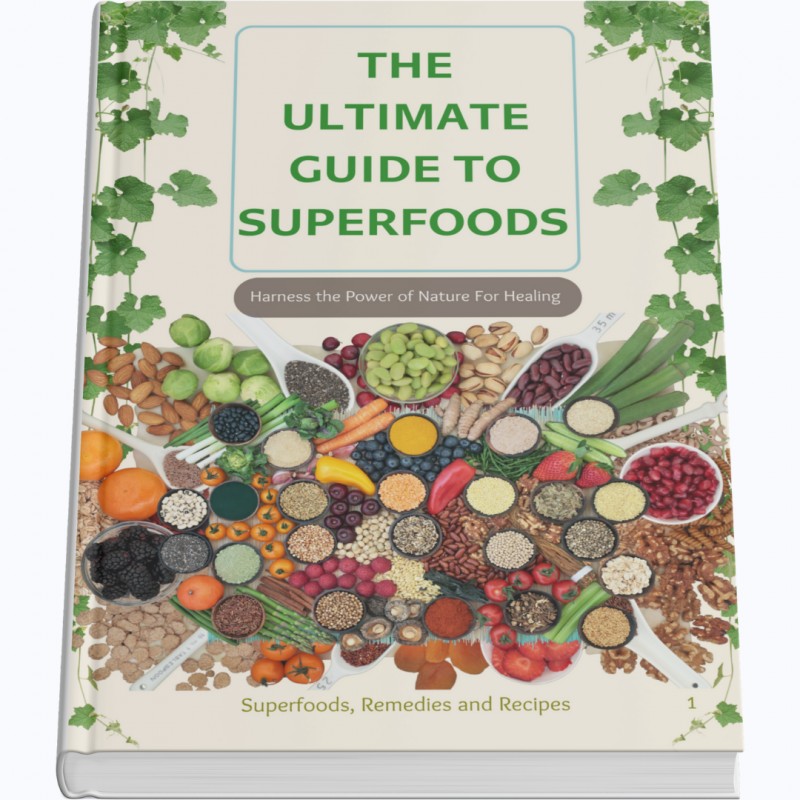 The Ultimate Guide To Superfoods