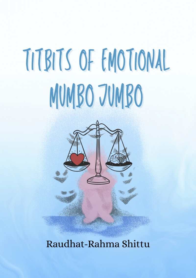 Titbits of Emotional Mumbo Jumbo