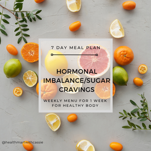 7 day Meal plan for Hormonal Imbalance