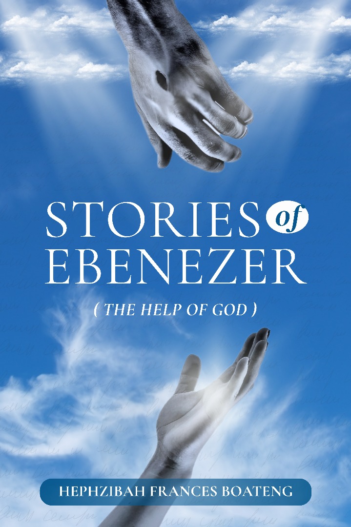Stories Of Ebenezer (The Help Of God)