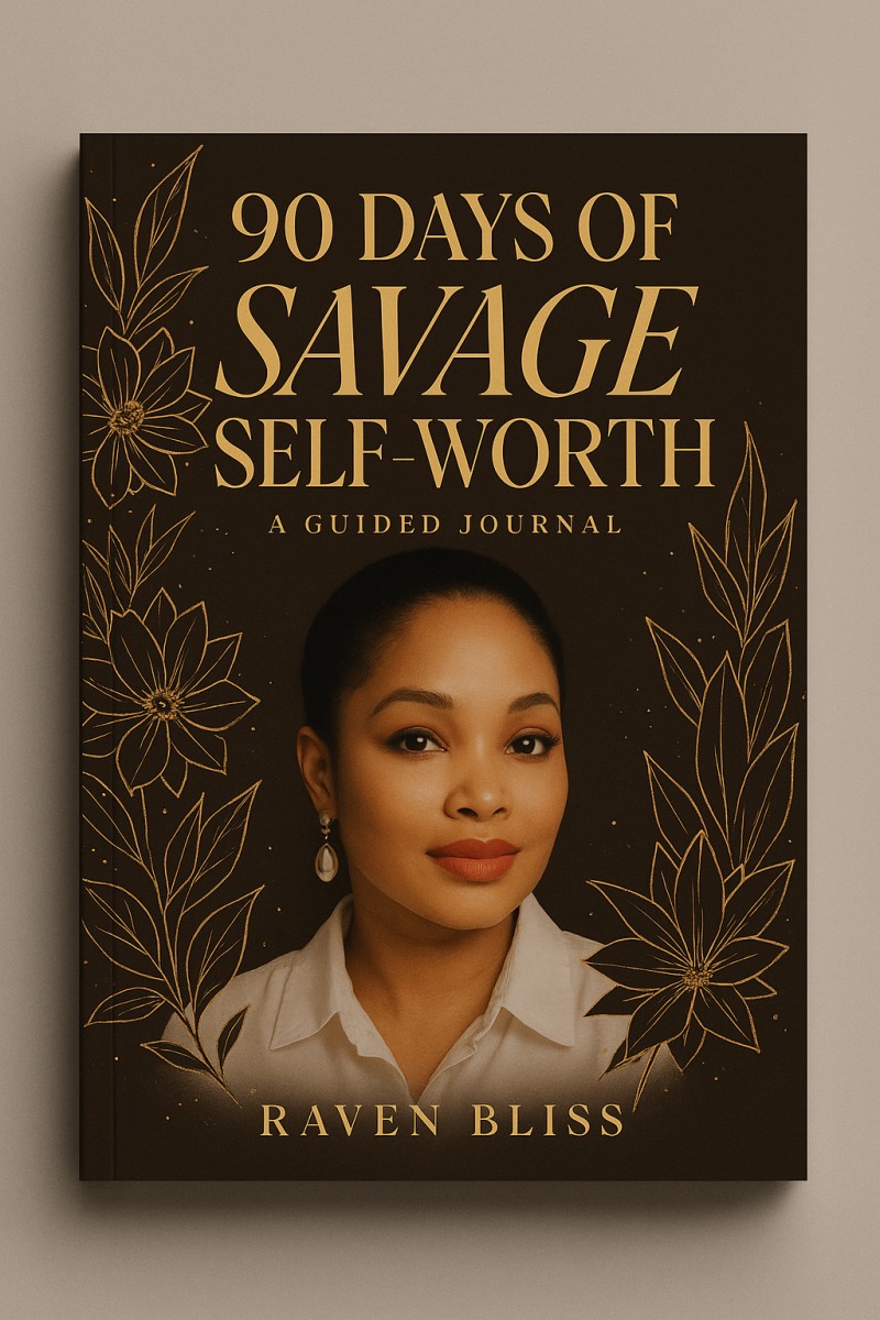 90 Days of Savage Self-Worth