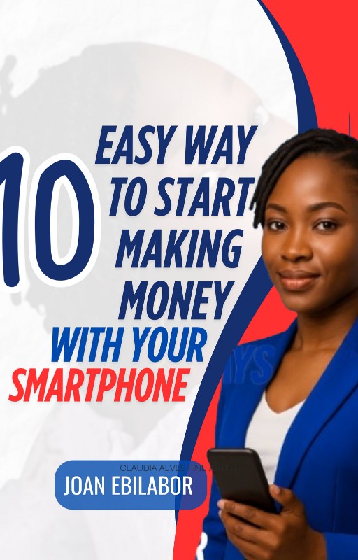 TEN  EASY WAY TO EARN WITH YOUR SMARTPHONE