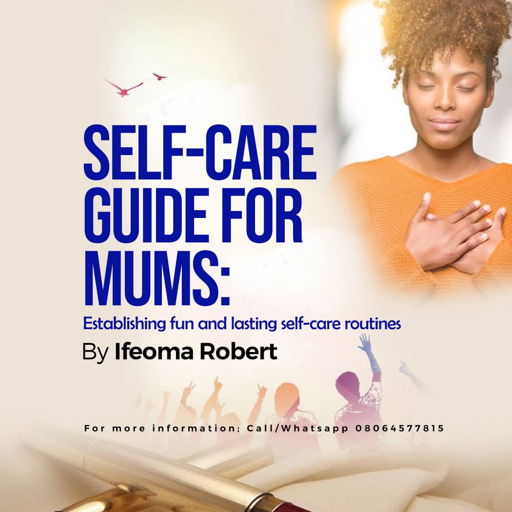 "Self Care Guide For Mums"