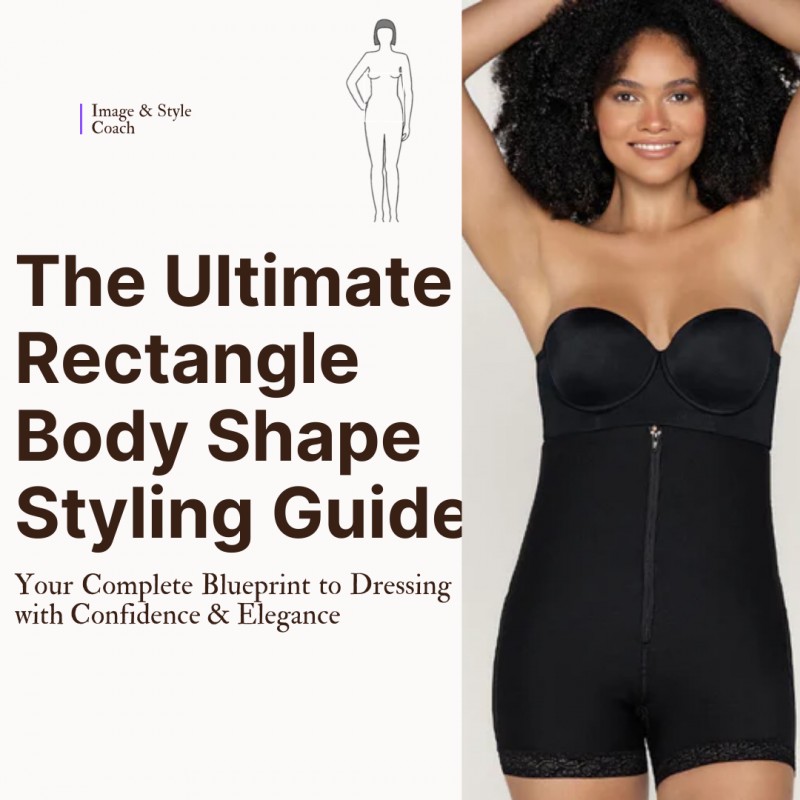 The Ultimate Rectangle Body Shape Styling Guide