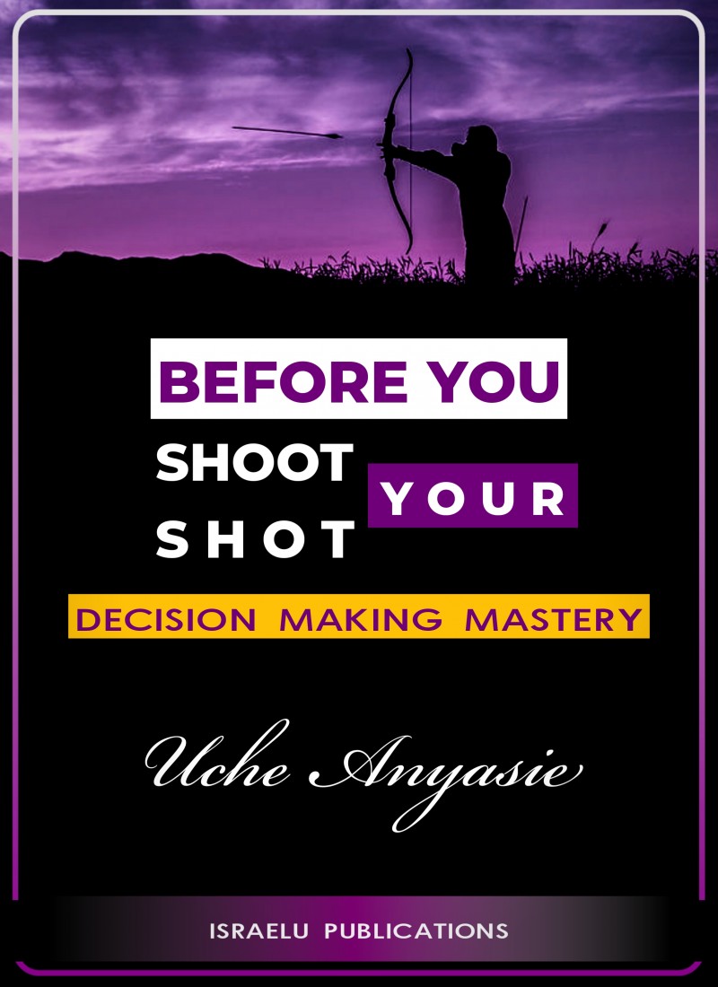 BEFORE YOU SHOOT YOUR SHOT