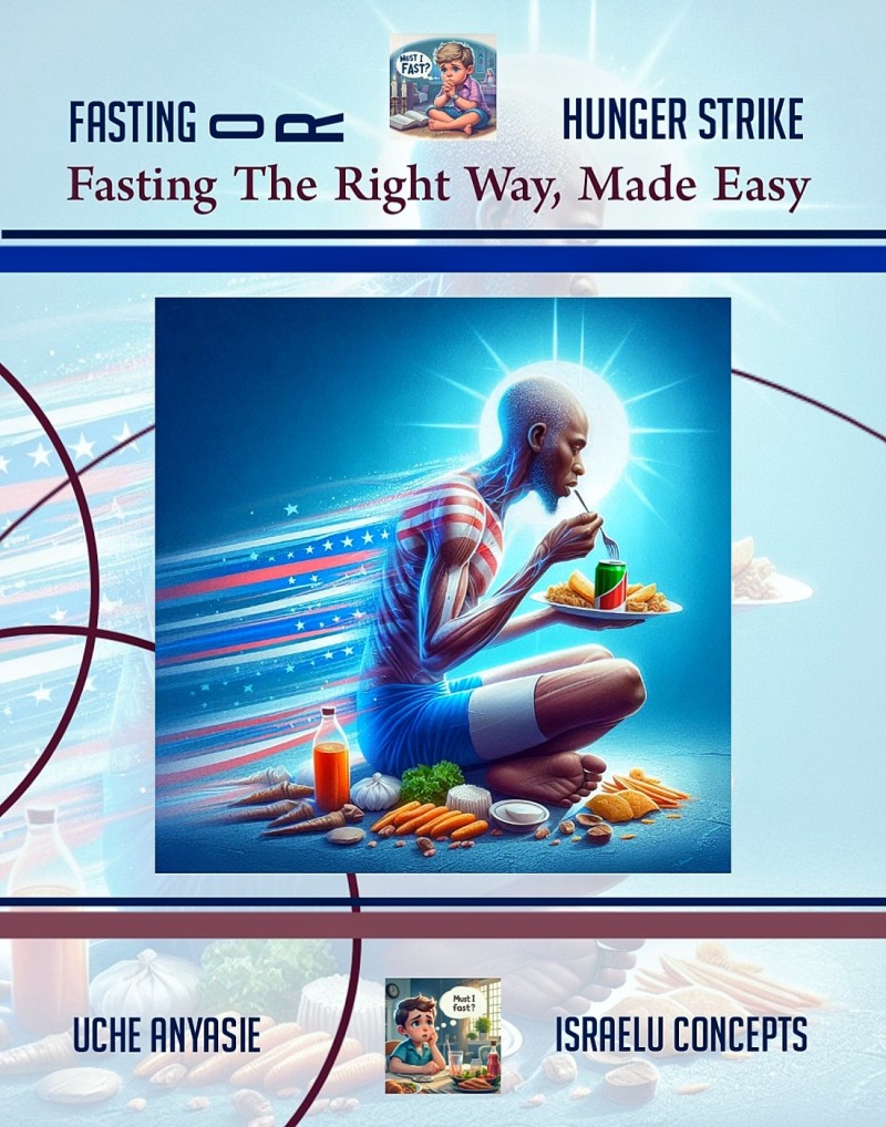 FASTING OR HUNGER STRIKE