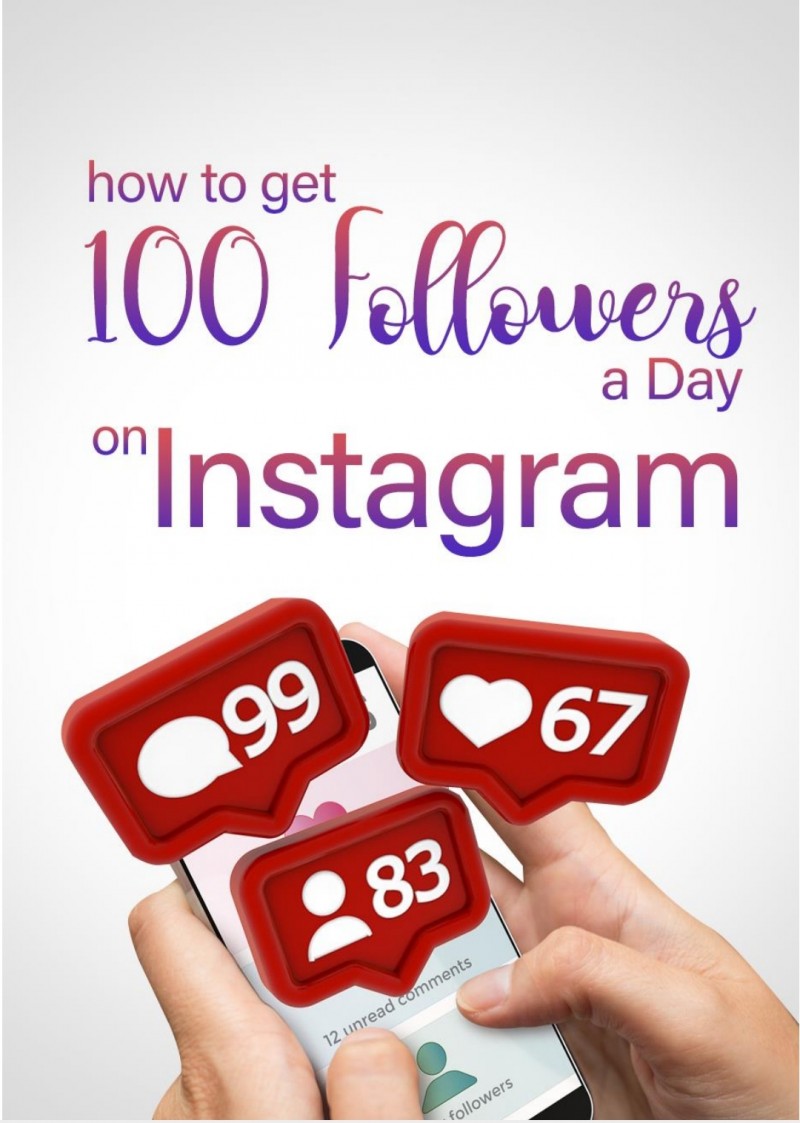 How to Get 100 Followers a Day on Instagram