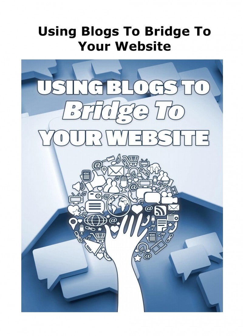 Using Blogs To Bridge To Your Website