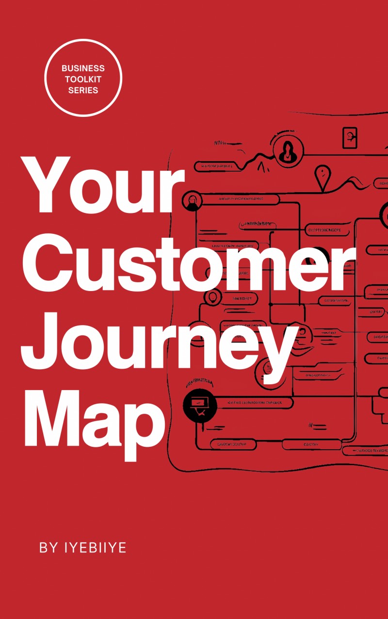 Your Customer Journey Map by Iyebiye