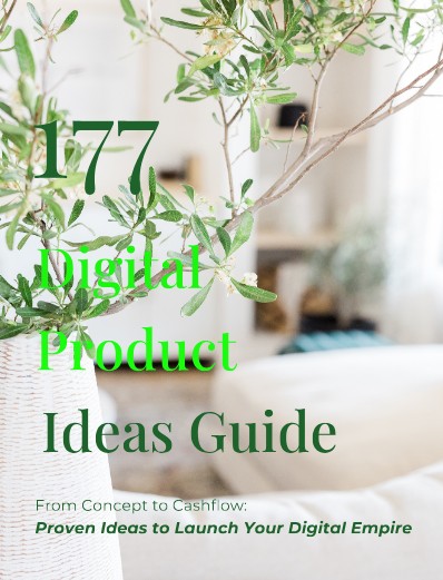177 DIGITAL PRODUCT IDEAS GUIDE