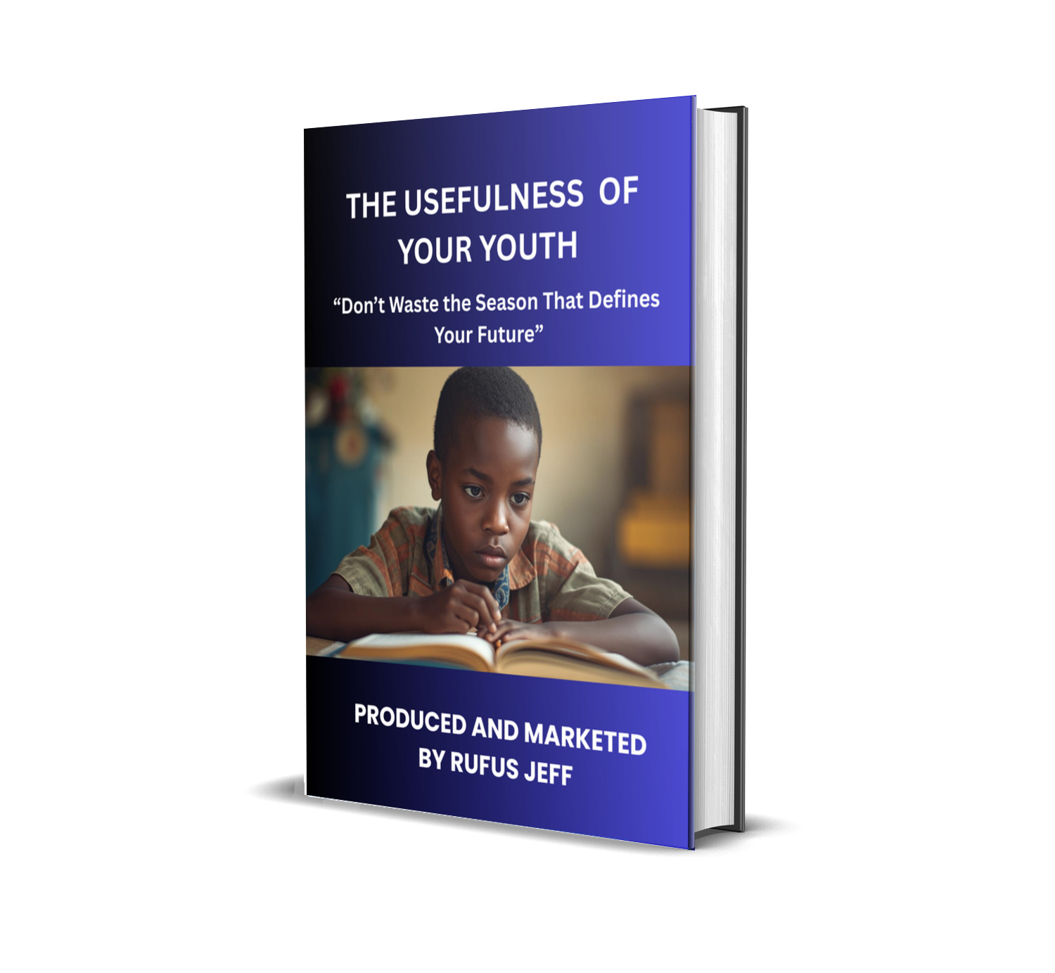 THE USEFULNESS OF YOUR YOUTH