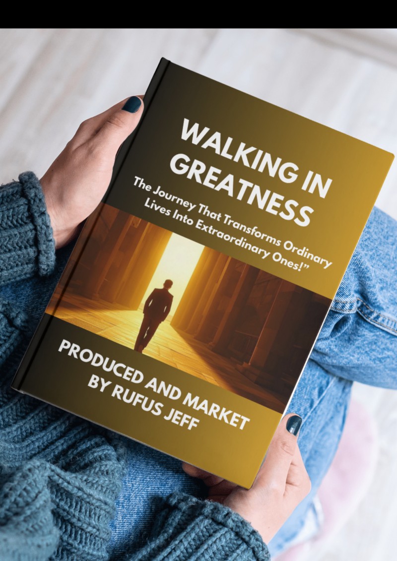 WALKING IN GREATNESS