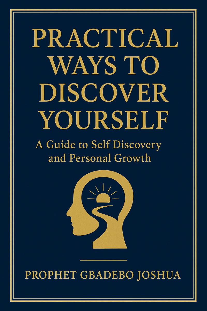 Practical Ways to Discover Yourself