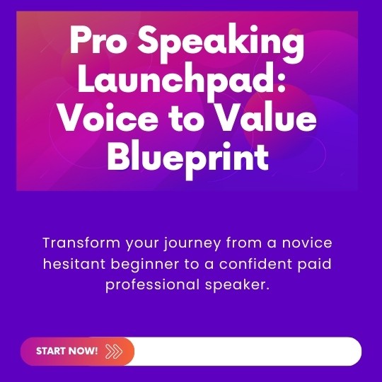Pro Speaking Launchpad: Voice to Value Blueprint