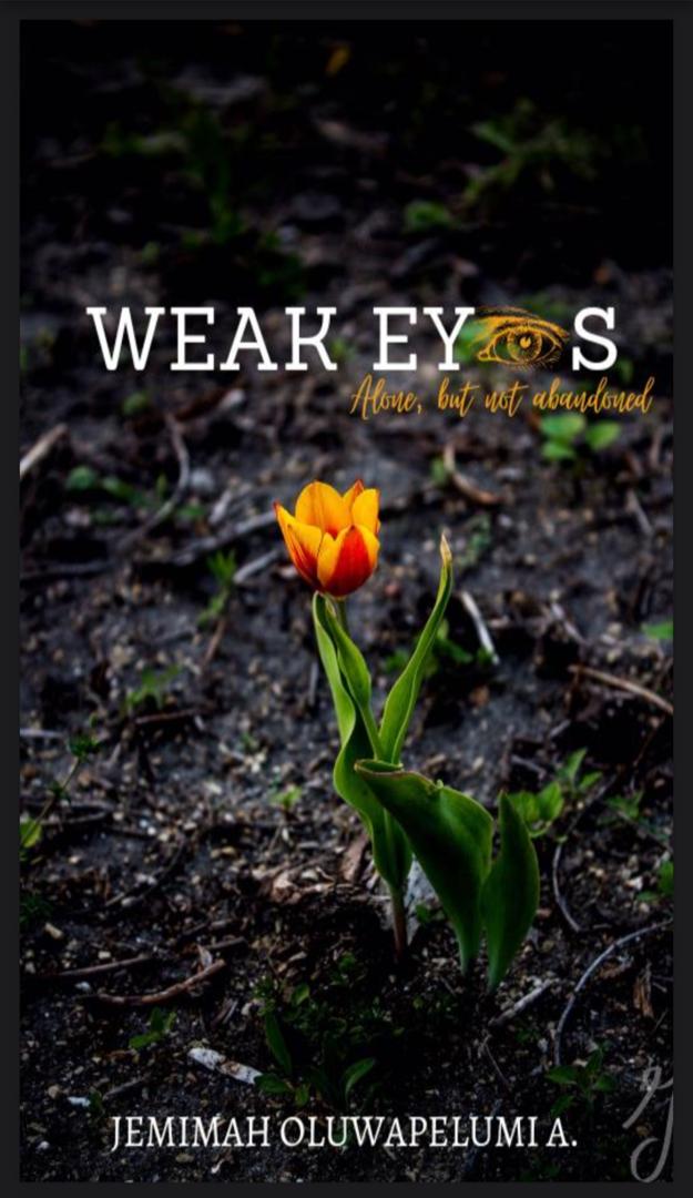 Weak Eyes