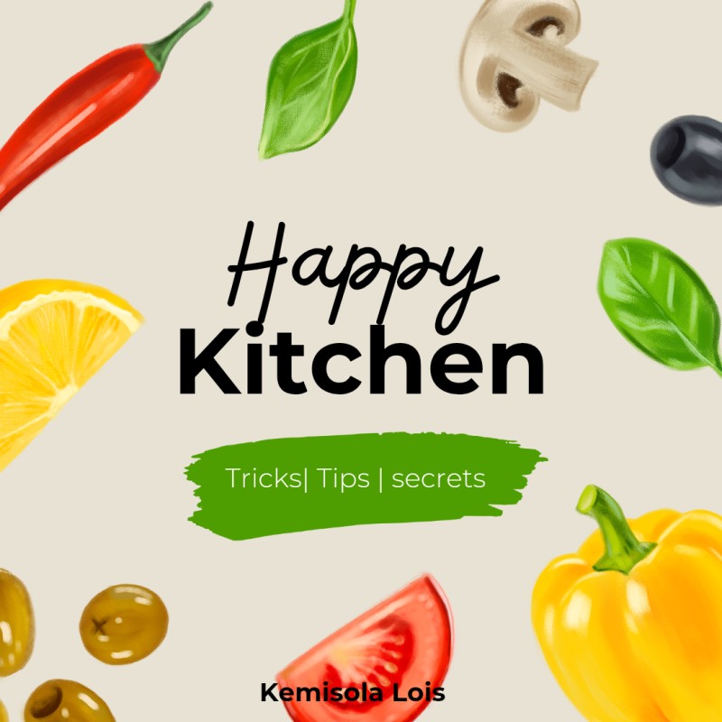100 KITCHEN HACKS, TIPS, AND TRICKS FOR A WONDERFUL KITCHEN EXPERIENCE
