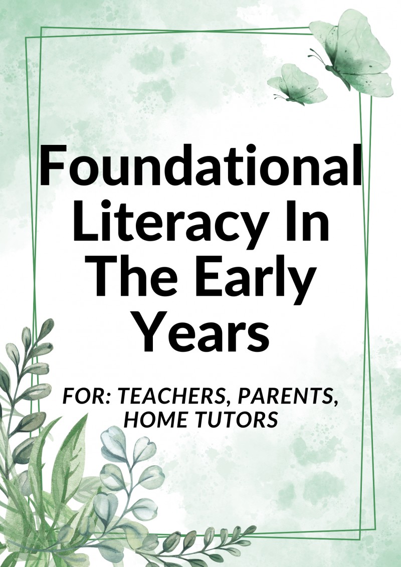 FOUNDATIONAL LITERACY IN THE EARLY YEARS