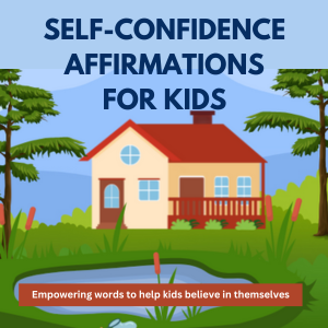 Self-confidence Affirmations For Kids