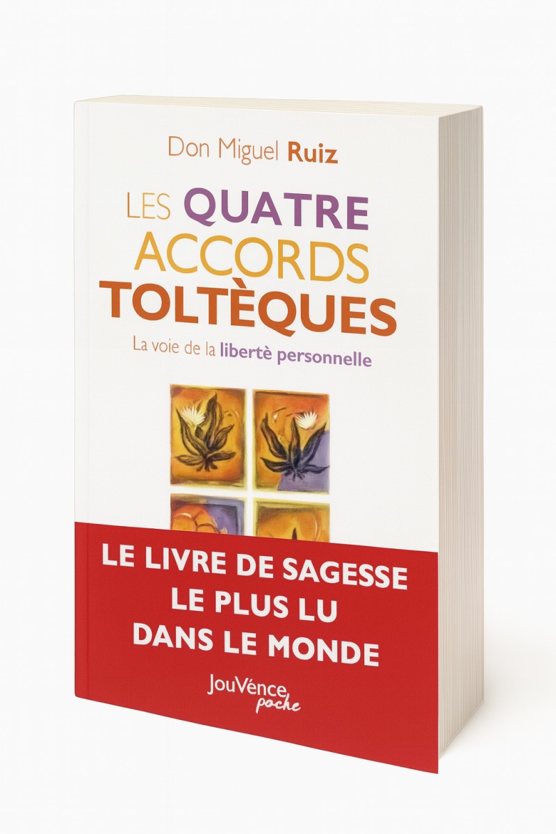 Les Quatre Accords Toltèques – Don Miguel Ruiz