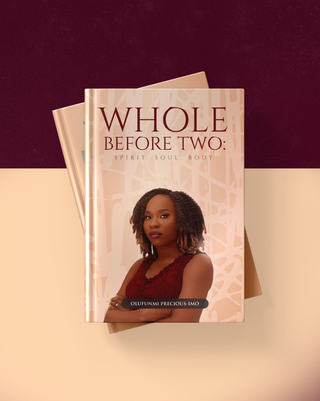 Whole Before Two: Spirit. Soul. Body