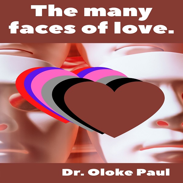 THE MANY FACES OF LOVE