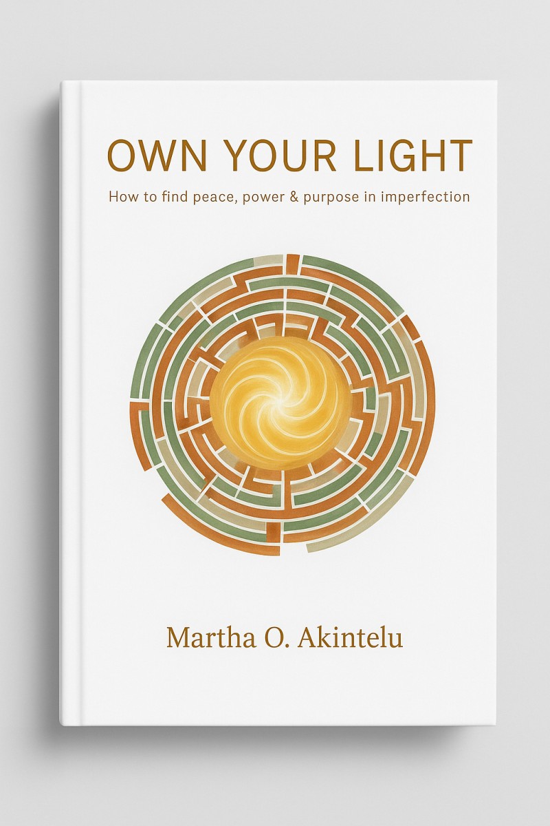Own Your Light (Paperback) - How to Find Peace, Power and Purpose in Imperfection