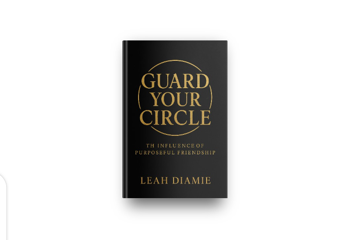 GUARD YOUR CIRCLE: The influence of purposeful friendship