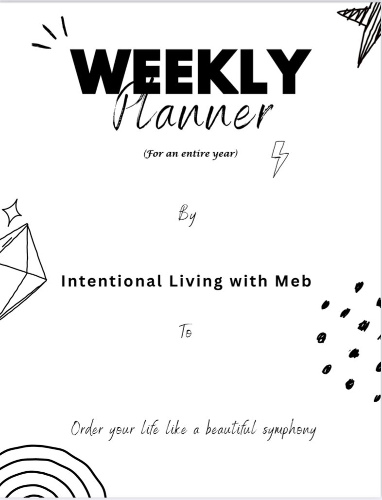 Weekly Planner (for One Year) by Intentional Living with Meb